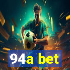 94a bet